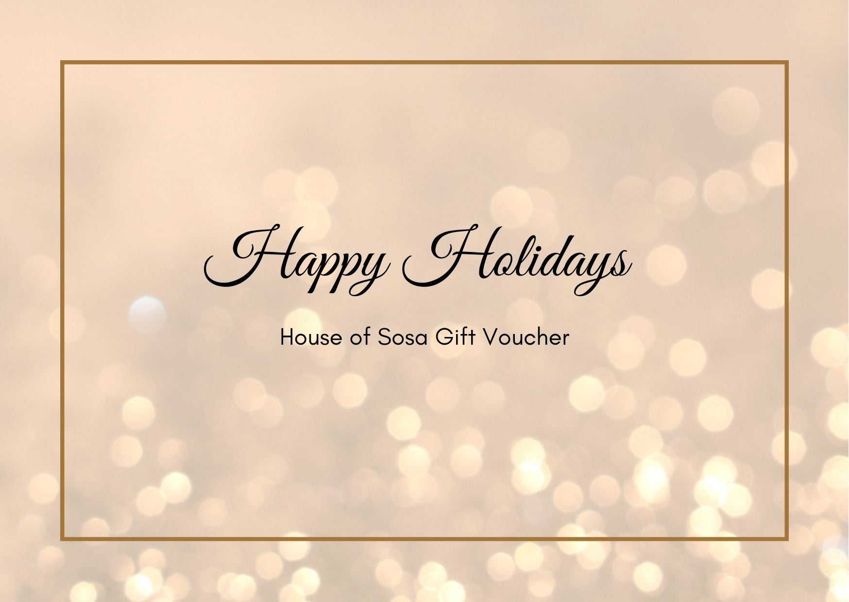 House of Sosa GIFT VOUCHER